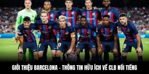 Giới Thiệu Barcelona